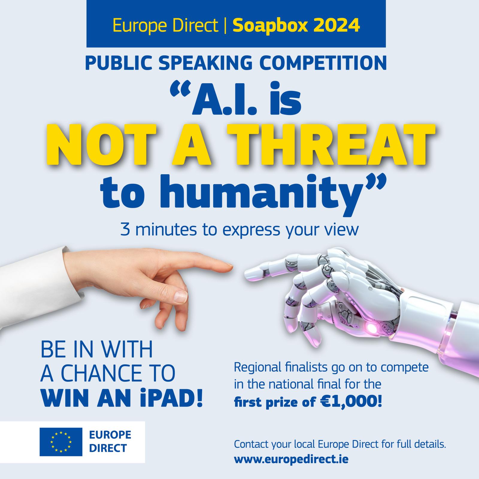 Poster for the Soapbox Public Speaking Competition, with the motion "A.I. is not a threat to humanity", and an image of a human hand and robot hand reaching out to touch each other